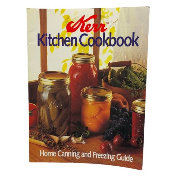 Vintage Kerr Home Canning Freezing Book 1990 Soft Cover Recipes How To Glossary - Picture 1 of 11